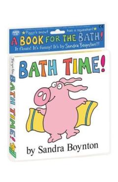 Bath Time! - Sandra Boynton