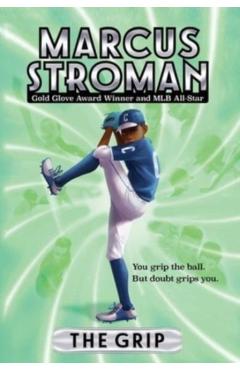 The Grip - Marcus Stroman