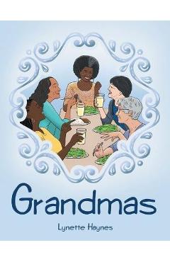 Grandmas - Lynette Haynes