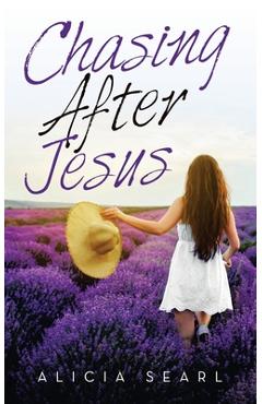 Chasing After Jesus - Alicia Searl - Imagine 1