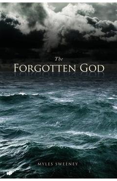 The Forgotten God - Myles Sweeney