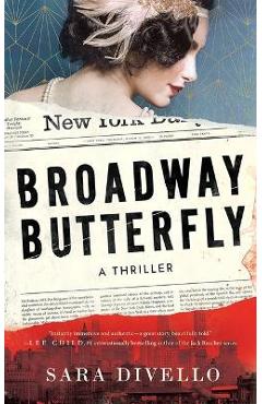 Broadway Butterfly: A Thriller - Sara Divello