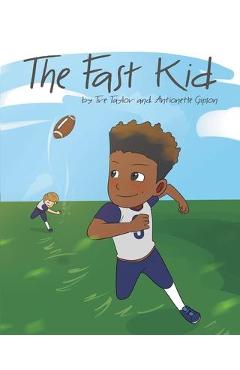 The Fast Kid - Tre Taylor