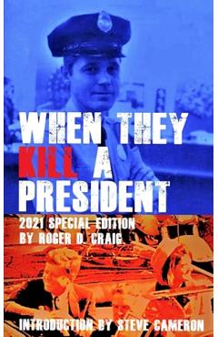 When They Kill a President: Special Edition - Rita Musgrove