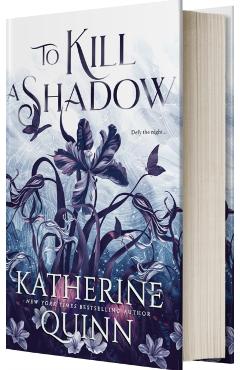 To Kill a Shadow - Katherine Quinn