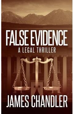False Evidence - James Chandler