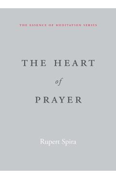 The Heart of Prayer - Rupert Spira