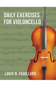Daily Exercises: for Violoncello (Edition Schott) - Louis R. Feuillard