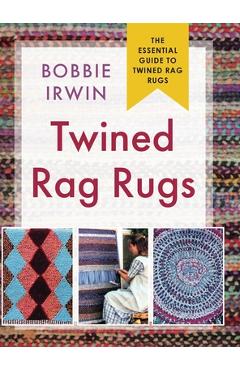 Twined Rag Rugs - Bobbie Irwin