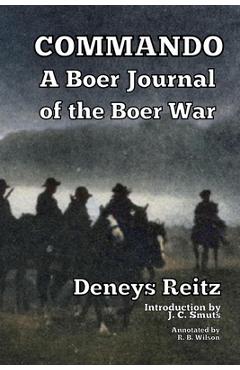 Commando: A Boer Journal of the Boer War - Deneys Reitz