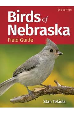 Birds of Nebraska Field Guide - Stan Tekiela