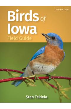 Birds of Iowa Field Guide - Stan Tekiela