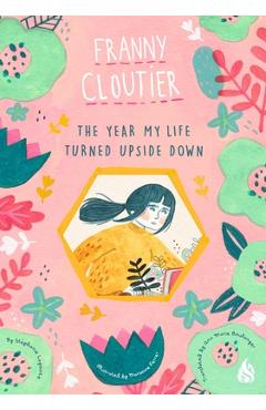 The Year My Life Turned Upside Down - Stephanie Lapointe