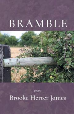 Bramble - Brooke Herter James