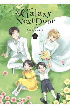 A Galaxy Next Door 6 - Gido Amagakure