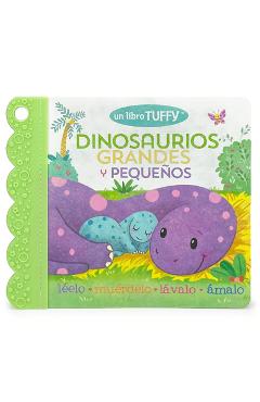 Dinosaurios Grandes Y Pequeños / Dinosaurs Big & Little (Spanish Edition) (a Tuffy Book) - Cottage Door Press