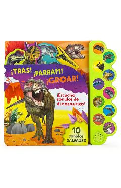 ¡Tras! ¡Parram! ¡Groar! ¡Escucha Sonidos de Dinosaurios! - Parragon Books