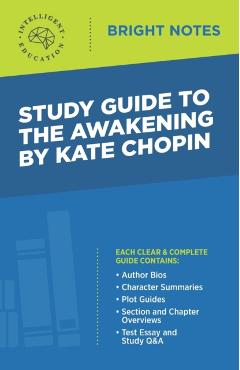 Study Guide to The Awakening by Kate Chopin - Intelligent Education
