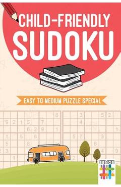 Child-Friendly Sudoku - Easy to Medium Puzzle Special - Senor Sudoku