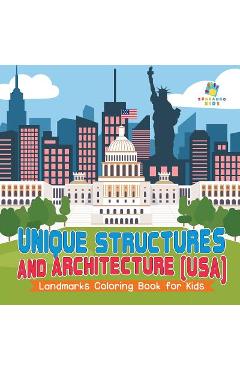 Unique Structures and Architecture (USA) - Landmarks Coloring Book for Kids - Educando Kids