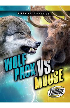 Wolf Pack vs. Moose - Nathan Sommer