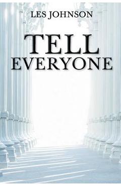 Tell Everyone - Les Johnson