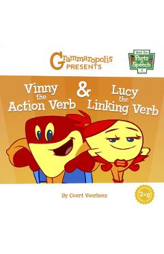 Vinny the Action Verb & Lucy the Linking Verb