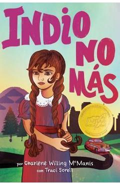 Indio No Más - Charlene Willing Mcmanis