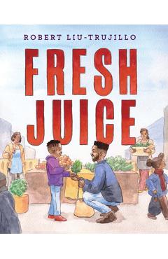 Fresh Juice - Robert Liu-trujillo - Imagine 1