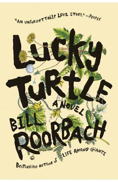 Lucky Turtle - Bill Roorbach