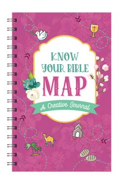 Know Your Bible Map [Women\'s Cover]: A Creative Journal - Compiled By Barbour Staff