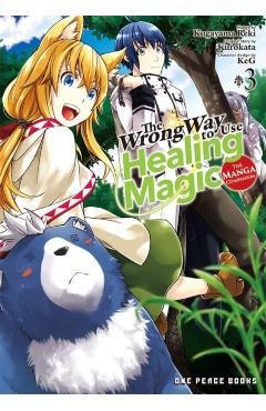 The Wrong Way to Use Healing Magic Volume 3: The Manga Companion - Kurokata