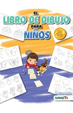 El Libro de Dibujo Para Niños: 365 Cosas Diarias Para Dibujar, Paso a Paso (Actividades Para Niños, Aprender a Dibujar) - Woo! Jr. Kids Activities