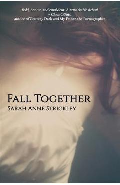 Fall Together - Sarah Strickley