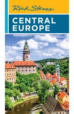 Rick Steves Central Europe: The Czech Republic, Poland, Hungary, Slovenia & More - Rick Steves