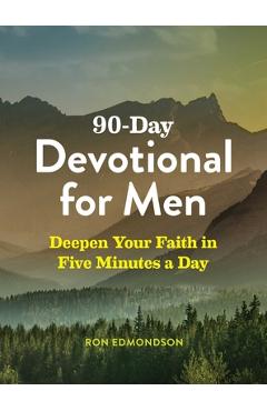 90-Day Devotional for Men: Deepen Your Faith in Five Minutes a Day - Ron Edmondson