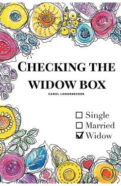 Checking the Widow Box - Carol Longenecker