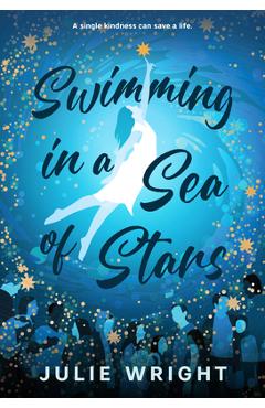 Swimming in a Sea of Stars - Julie Wright