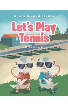 Let\'s Play Tennis - Carly And Charly
