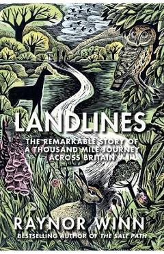 Landlines: The Remarkable Story of a Thousand-Mile Journey - Raynor Winn