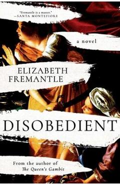 Disobedient - Elizabeth Fremantle