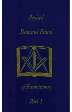 Revised Duncan's Ritual Of Freemasonry Part 1 (Revised) Hardcover
