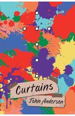 Curtains - John Anderson