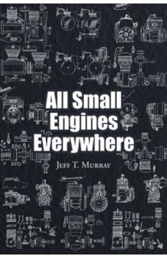 All Small Engines Everywhere - Jeff T. Murray - Imagine 1