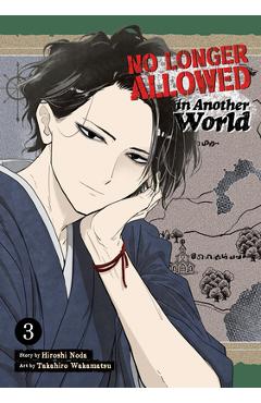 No Longer Allowed in Another World Vol. 3 - Hiroshi Noda