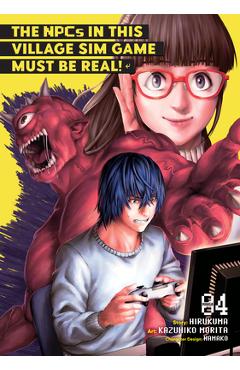 The Npcs in This Village Sim Game Must Be Real! (Manga) Vol. 4 - Hirukuma
