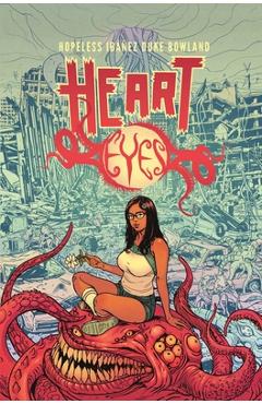 Heart Eyes: The Complete Series - Dennis Hopeless
