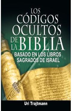 Los Codigos Ocultos de La Biblia - Uri Trajtmann