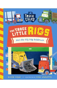 The Three Little Rigs - David Miles