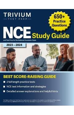 NCE Study Guide 2023-2024: 650+ Practice Questions and Test Prep for the National Counselor Exam - Elissa Simon